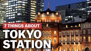 7 Things to know about Tokyo Station  japanguidecom [upl. by Enirok]