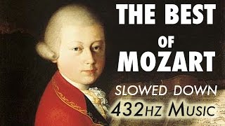 The Best Of Mozart  Slowed Down  432Hz  45 Hours [upl. by Inalem]