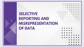 Selective reporting and misrepresentation of data [upl. by Enilecram]