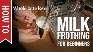 How To Milk Frothing for Beginners 5 Tips [upl. by Nede469]